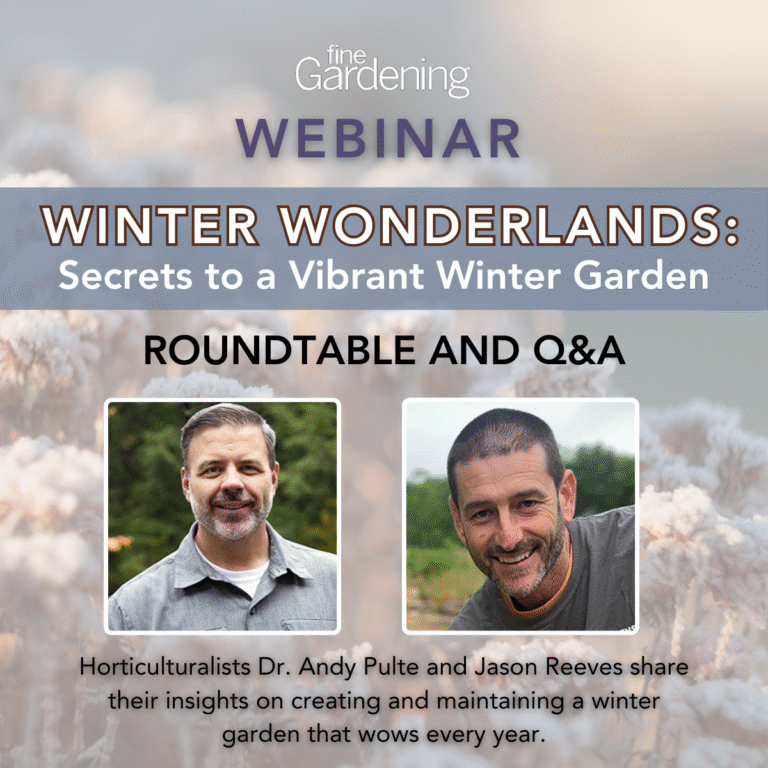 Winter Gardening Roundtable – Webinar with Andy Pulte and Jason Reeves