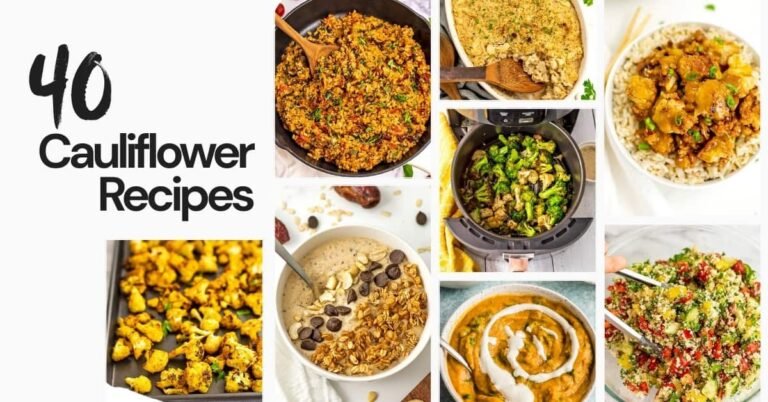 40 Cauliflower Recipes You’ll Actually Want to Make