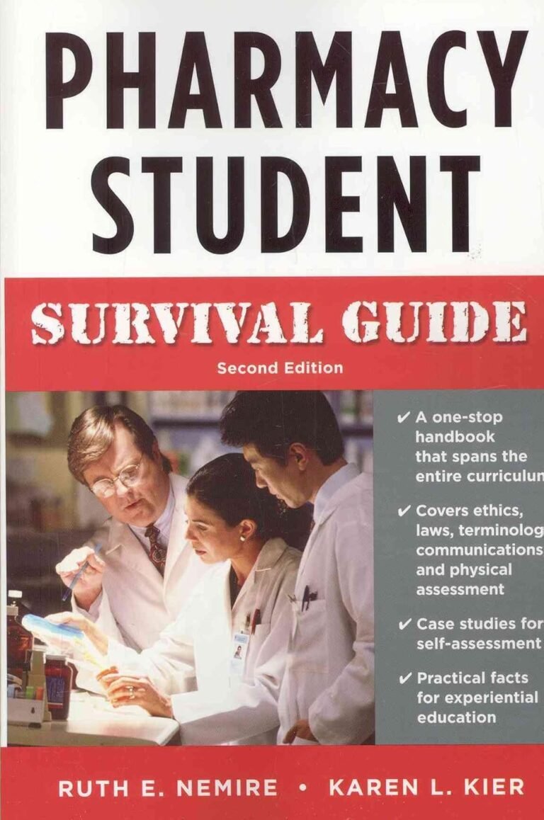 Pharmacy Student Survival Guide, Second Edition