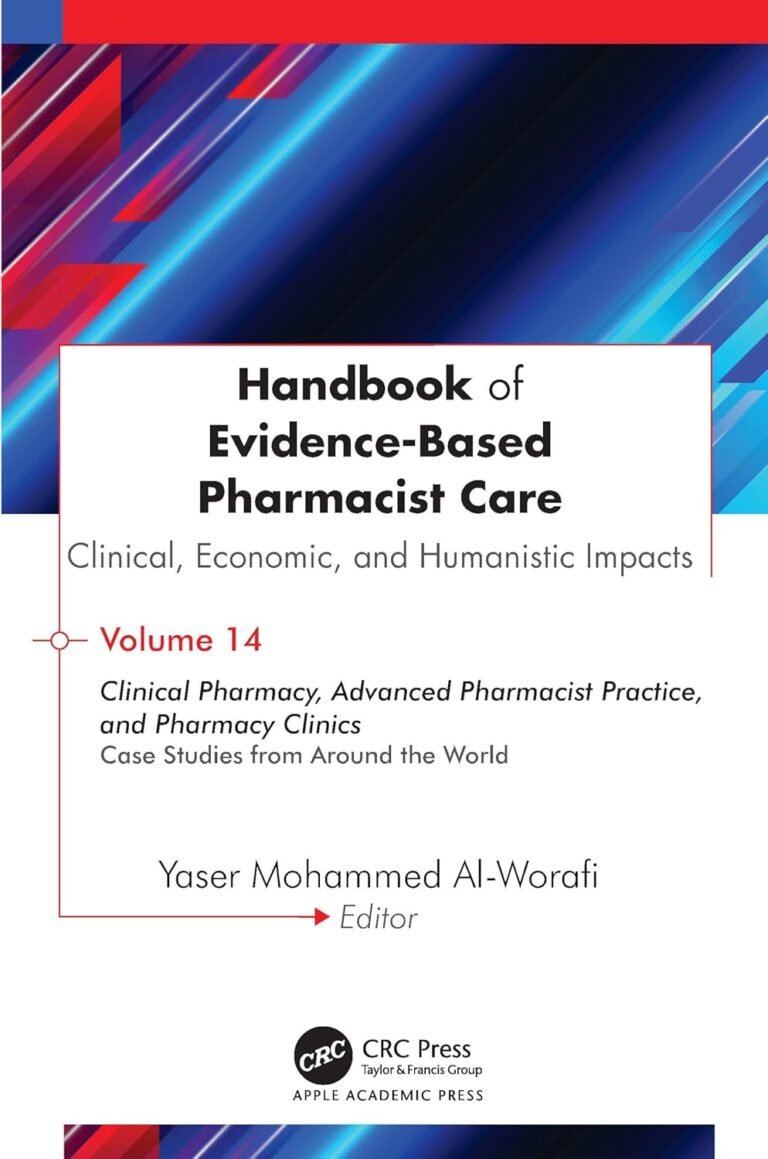 Handbook of Evidence-Based Pharmacist Care: Clinical, Economic, and Humanistic Impacts
