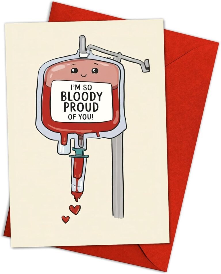 I’m So Bloody Proud Of You – Funny Medical Graduation Gift, Hematologist Humor, Sweet Medical Gift for Nurse, Doctor, Pharmacy, Cute Blood Bag Pun for Friends, Colleagues, Healthcare Heroes – Single 5.3”x8” with Envelope