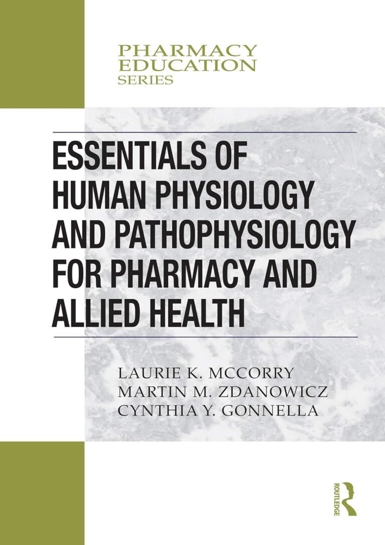 Essentials of Human Physiology and Pathophysiology for Pharmacy and Allied Health (Pharmacy Education Series)