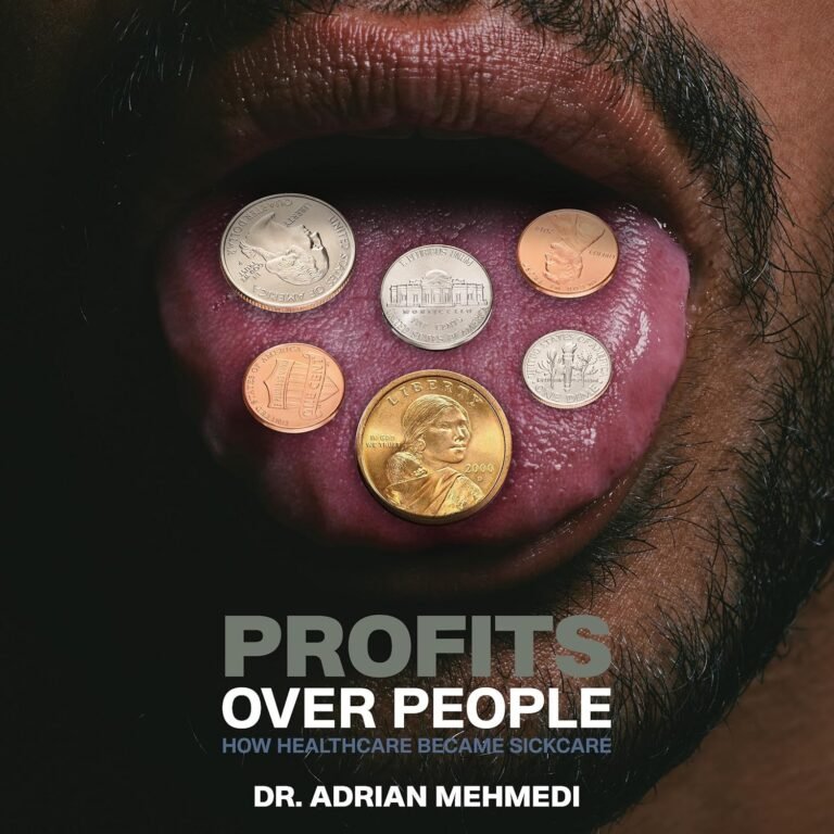 Profits Over People: How Healthcare Became Sickcare