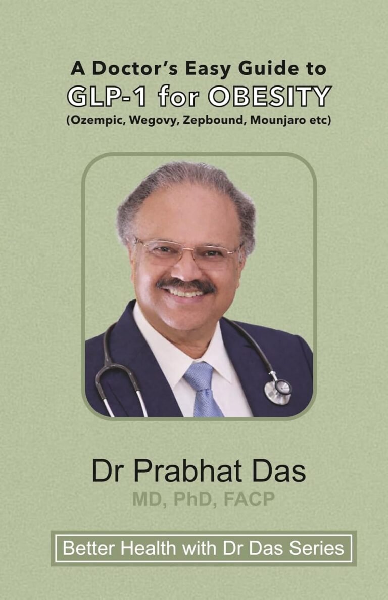 A Doctor’s Easy Guide to GLP-1 for Obesity: (Ozempic, Wegovy, Zepbound, Mounjaro etc) (Better Health with Dr Das Series)