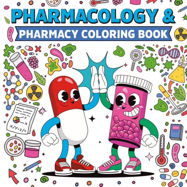 Pharmacology and Pharmacy Coloring Book: This Book Medical Illustrations, Prescription Bottles, Laboratory Equipment, Medicinal Plants & Educational … Pharmacists and Healthcare Professionals